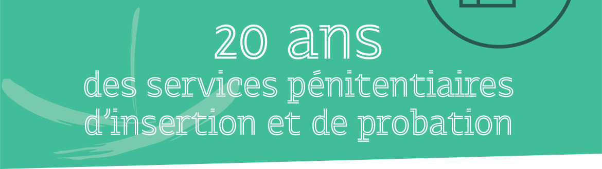 Le ministère de la Justice célèbre les 20 ans des SPIP