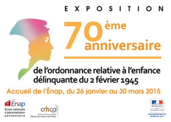 Expo : 70ème anniversaire de l’ordonnance relative à l’enfance délinquante du 2 février 1945 (2015)